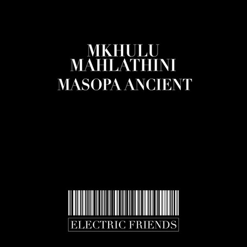 Mkhulu Mahlathini - Masopa Ancient [EFM236]